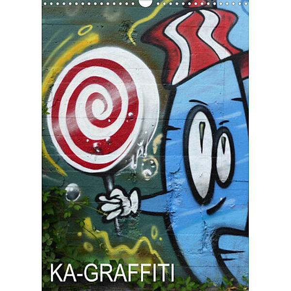 KA- GRAFFITI (Wandkalender 2022 DIN A3 hoch), Stefan Kleiber