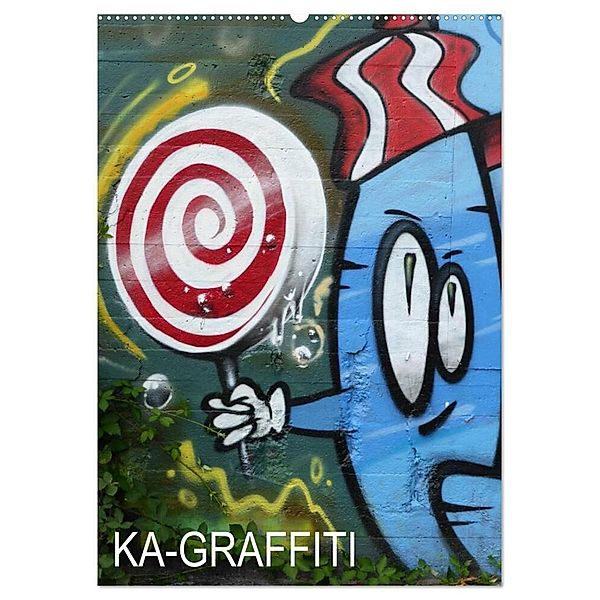 KA- GRAFFITI (Wandkalender 2024 DIN A2 hoch), CALVENDO Monatskalender, Stefan Kleiber