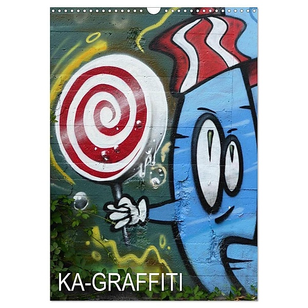KA- GRAFFITI (Wandkalender 2024 DIN A3 hoch), CALVENDO Monatskalender, Stefan Kleiber