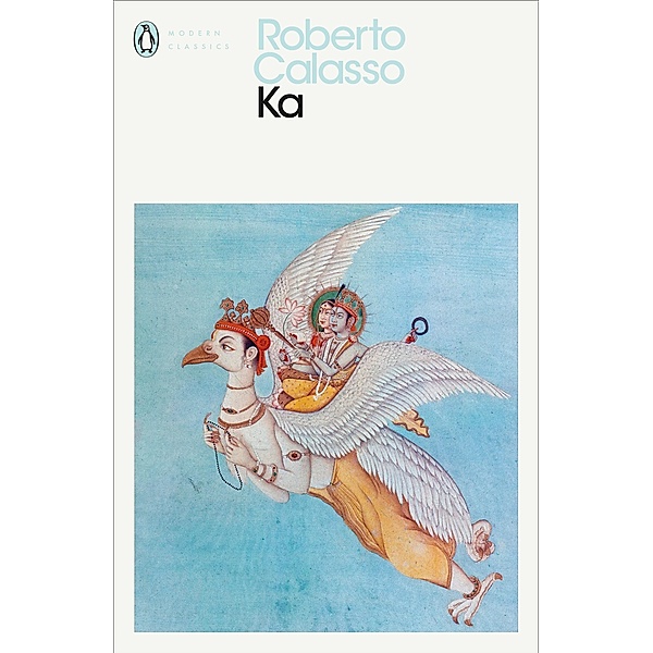 Ka / Penguin Modern Classics, Roberto Calasso