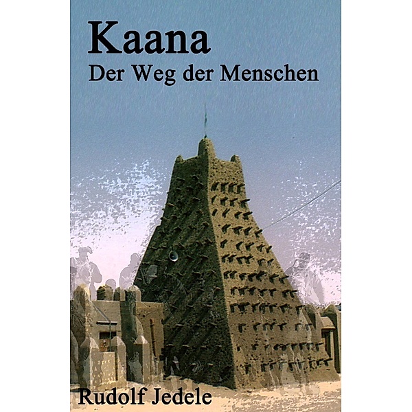 Kaana, Rudolf Jedele