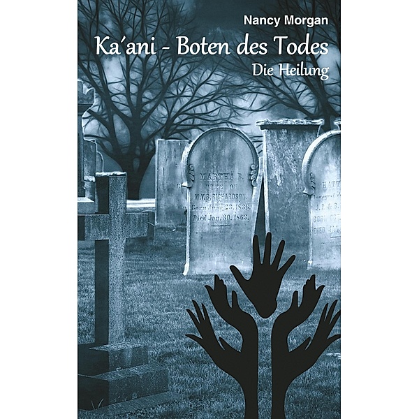 Ka'ani - Boten des Todes / Chronik der Familie Bd.2/12, Nancy Morgan