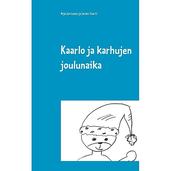 Kaarlo ja karhujen joulunaika, Arja Juntunen, Jarmo Saarti