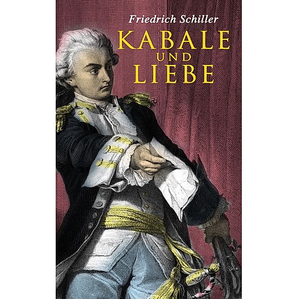 Kabale und Liebe, Friedrich Schiller