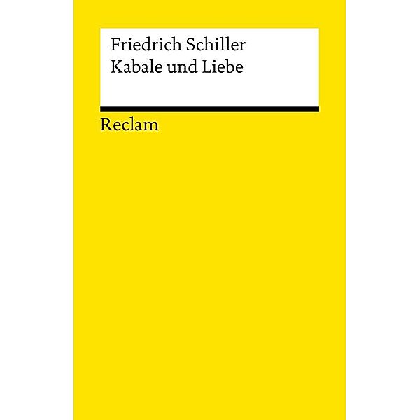 Kabale und Liebe / Reclams Universal-Bibliothek, Friedrich Schiller