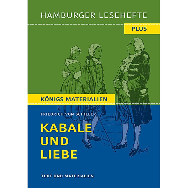 Kabale und Liebe von Friedrich Schiller. Ein bürgerliches Trauerspiel. (Textausgabe), Friedrich Schiller