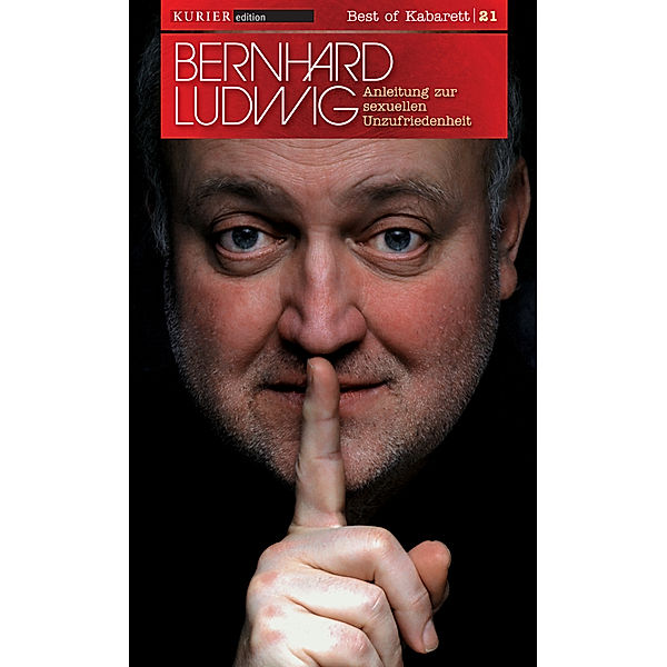 Kabarett Edition - Anleitung zur sexuellen Unzufriedenheit -DVD, Bernhard Ludwig