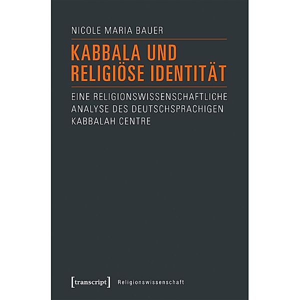 Kabbala und religiöse Identität, Nicole Maria Bauer