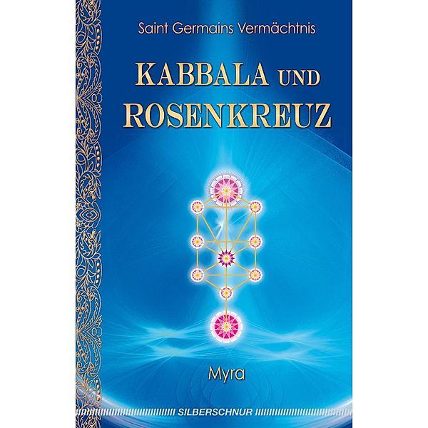 Kabbala und Rosenkreuz, Myra