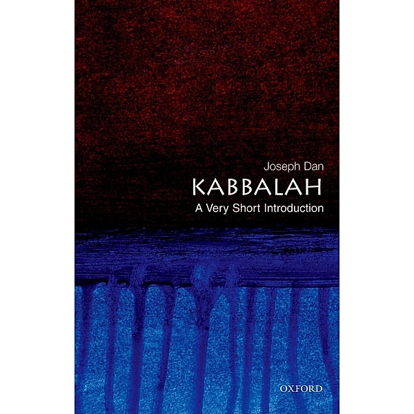 Kabbalah: A Very Short Introduction, Joseph Dan