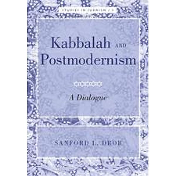Kabbalah and Postmodernism, Sandford L. Drob