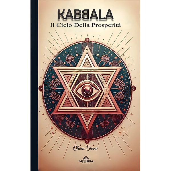 Kabbalah  Il Ciclo Della Prosperità, Olivia Evans