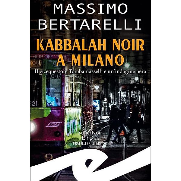 Kabbalah noir a Milano, Massimo Bertarelli