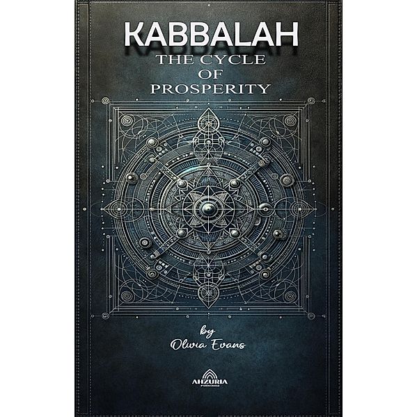 Kabbalah The Cycle of Prosperity, Olivia Evans