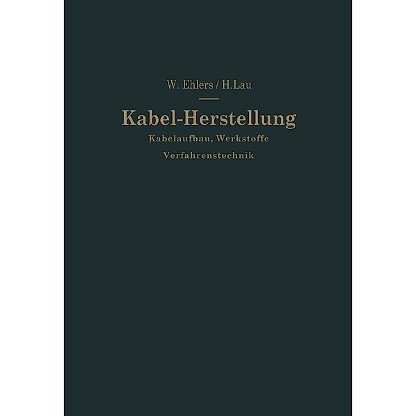 Kabel-Herstellung, Walther Ehlers