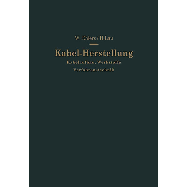 Kabel-Herstellung, Walther Ehlers