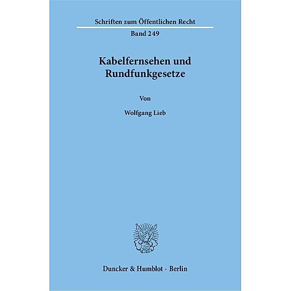 Kabelfernsehen und Rundfunkgesetze., Wolfgang Lieb