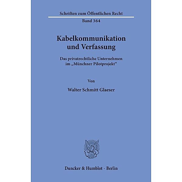 Kabelkommunikation und Verfassung., Walter Schmitt Glaeser