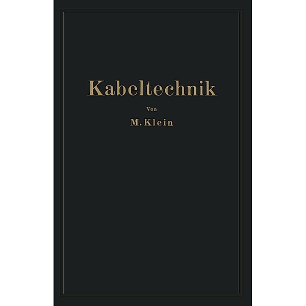Kabeltechnik, M. Klein