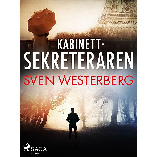 Kabinettsekreteraren / Lennart Brask Bd.3, Sven Westerberg