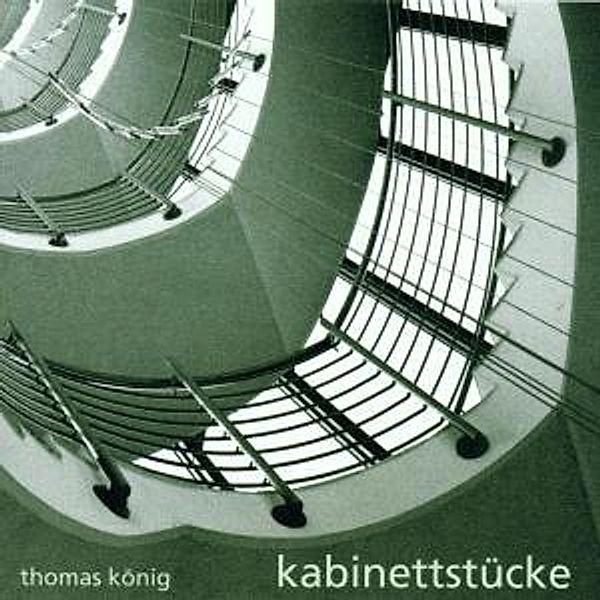 Kabinettstücke, Thomas König