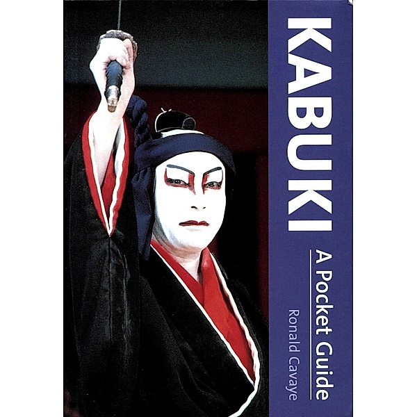 Kabuki a Pocket Guide, Ronald Cavaye