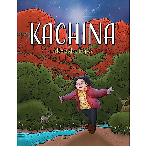 Kachina / Austin Macauley Publishers LLC, Alexandra Lopez