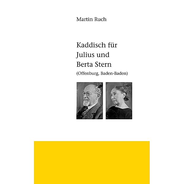 Kaddisch für Julius und Berta Stern, Martin Ruch