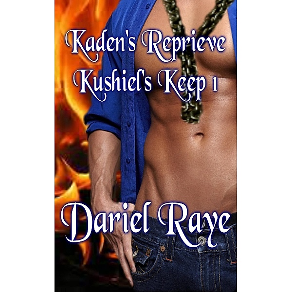Kaden's Reprieve, Dariel Raye