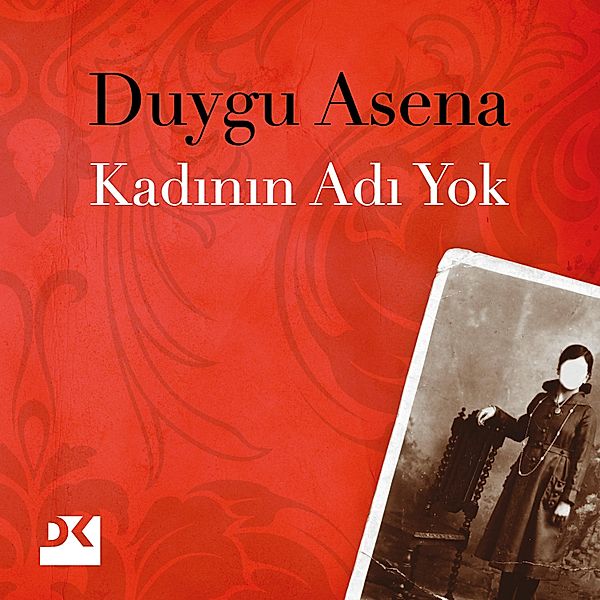 Kadinin Adi Yok, Duygu Asena