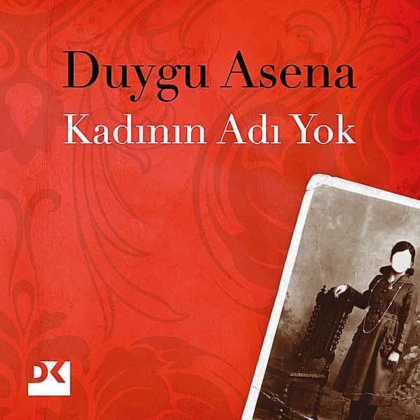 Kadının Adı Yok, Duygu Asena