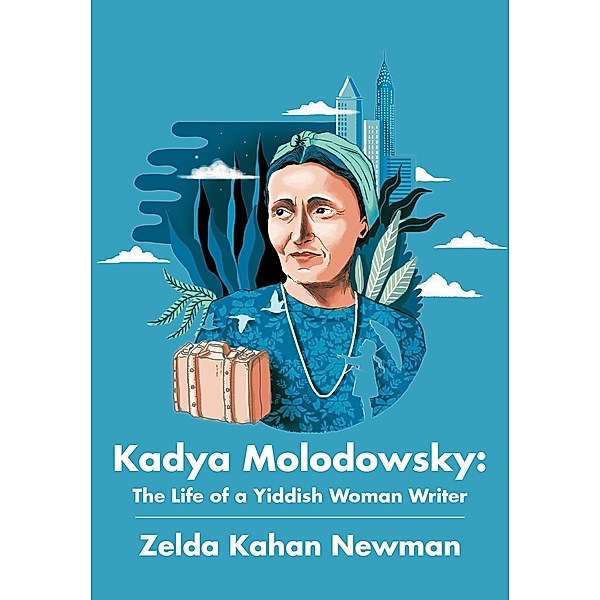 Kadya Molodowsky, Zelda Kahan Newman