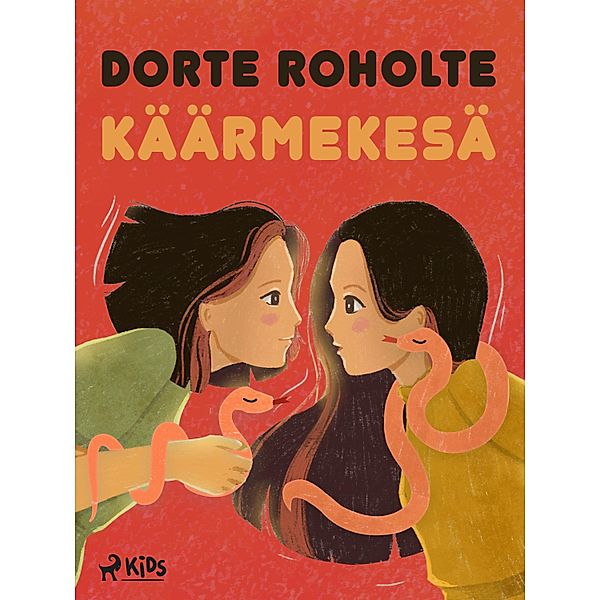 Käärmekesä, Dorte Roholte