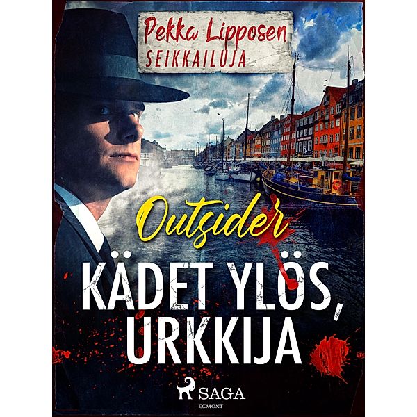 Kädet ylös, urkkija / Pekka Lipposen seikkailuja, Outsider