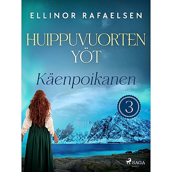Käenpoikanen - Huippuvuorten yöt 3 / Huippuvuorten yöt Bd.3, Ellinor Rafaelsen
