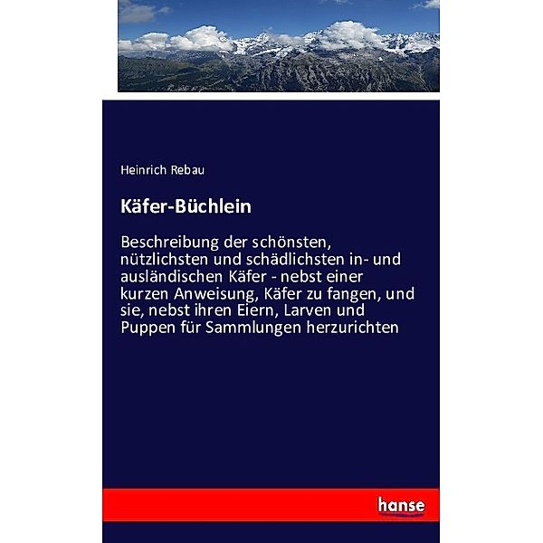 Käfer-Büchlein, Heinrich Rebau