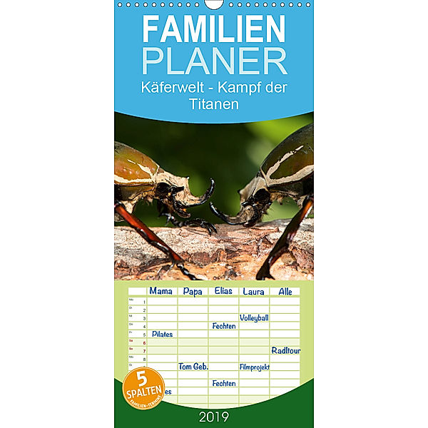 Käferwelt - Kampf der Titanen - Familienplaner hoch (Wandkalender 2019 , 21 cm x 45 cm, hoch), Axel Hilger