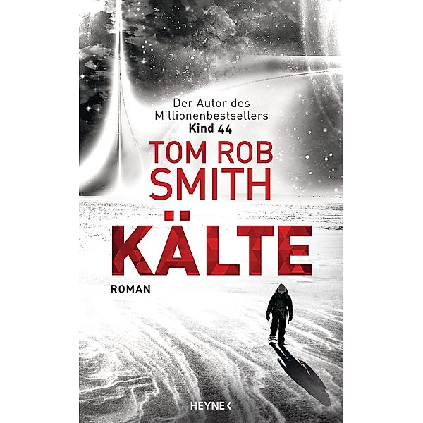 Kälte, Tom Rob Smith