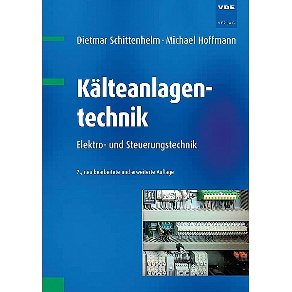Kälteanlagentechnik, Dietmar Schittenhelm, Michael Hoffmann