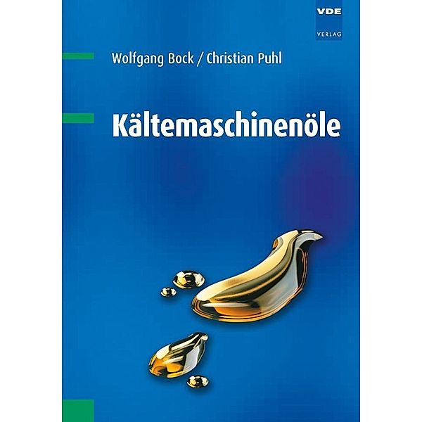 Kältemaschinenöle, Wolfgang Bock, Christian Puhl