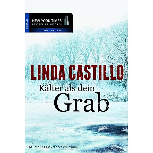 Kälter als dein Grab / New York Times Bestseller Autoren Thriller, Linda Castillo