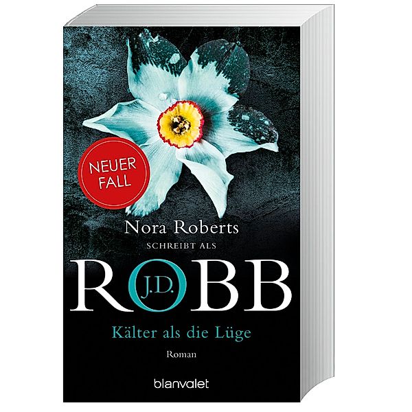 Kälter als die Lüge / Eve Dallas Bd.45, J. D. Robb