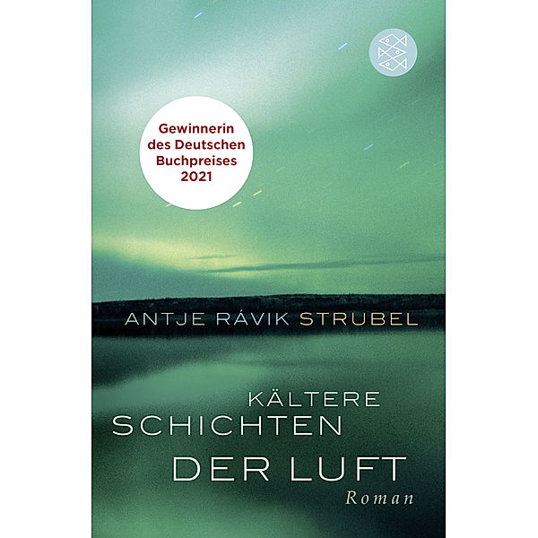 Kältere Schichten der Luft, Antje Rávik Strubel