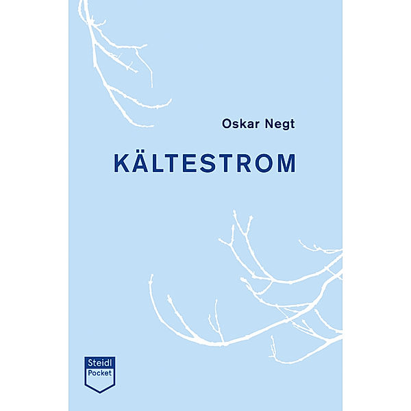 Kältestrom, Oskar Negt