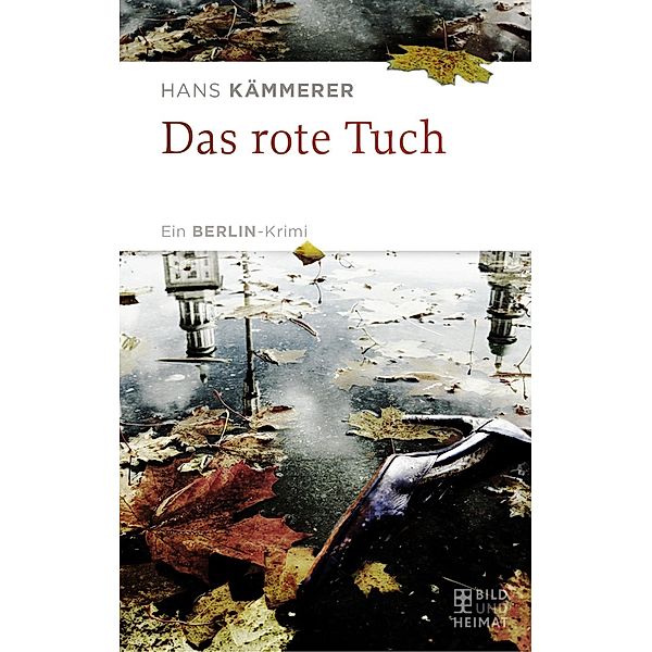 Kämmerer, H: Das rote Tuch, Hans Kämmerer