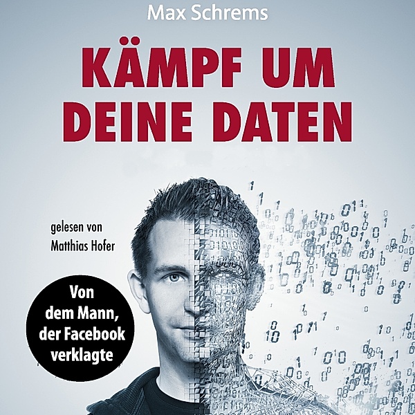 Kämpf um deine Daten, Max Schrems