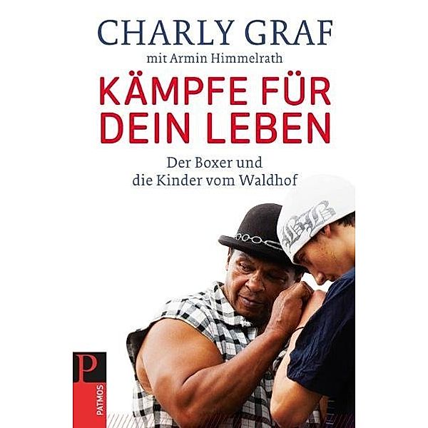 Kämpfe für dein Leben, Charly Graf, Armin Himmelrath