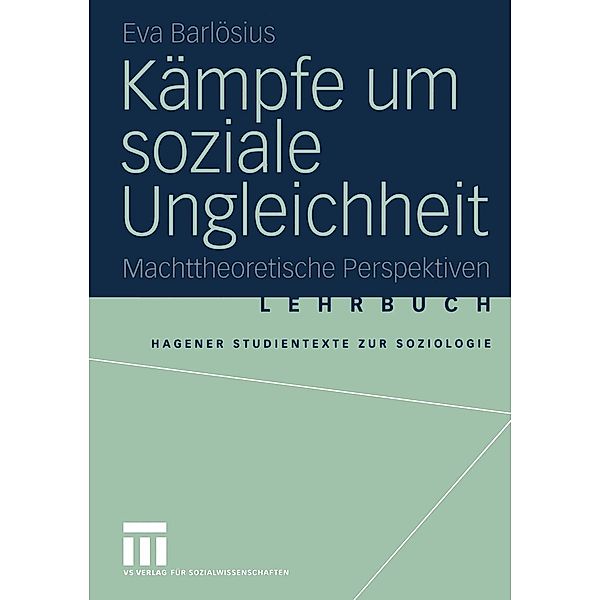 Kämpfe um soziale Ungleichheit / Studientexte zur Soziologie, Eva Barlösius