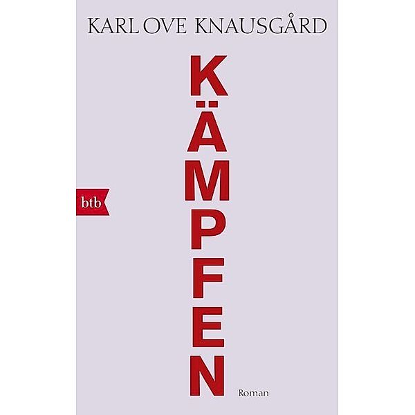 Kämpfen / Min Kamp Bd.6, Karl Ove Knausgard