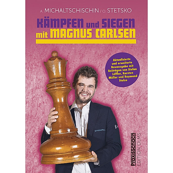 Kämpfen und Siegen mit Magnus Carlsen, Adrian Michaltschischin, Oleg Stetsko